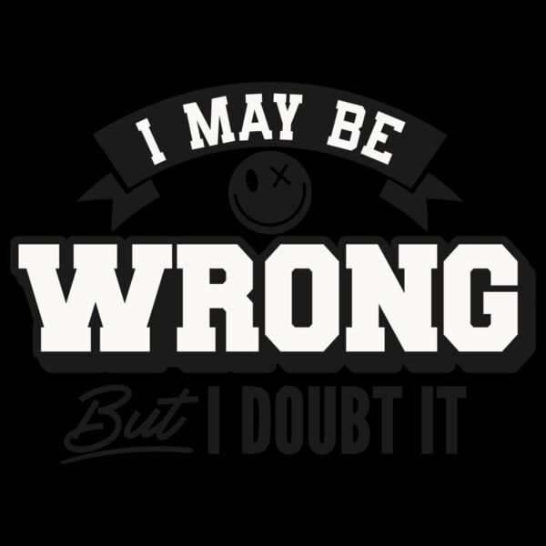 I may be wrong Thumbnail