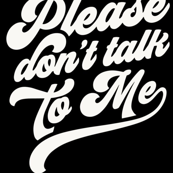 Please dont talk to me SVG Thumbnail