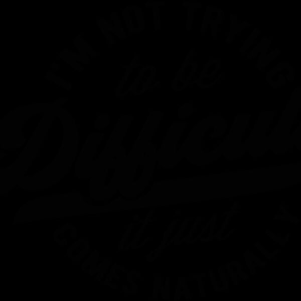 Im not trying to be difficult Thumbnail