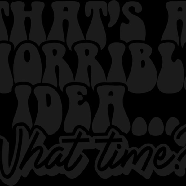 Thats a horrible idea SVG Thumbnail