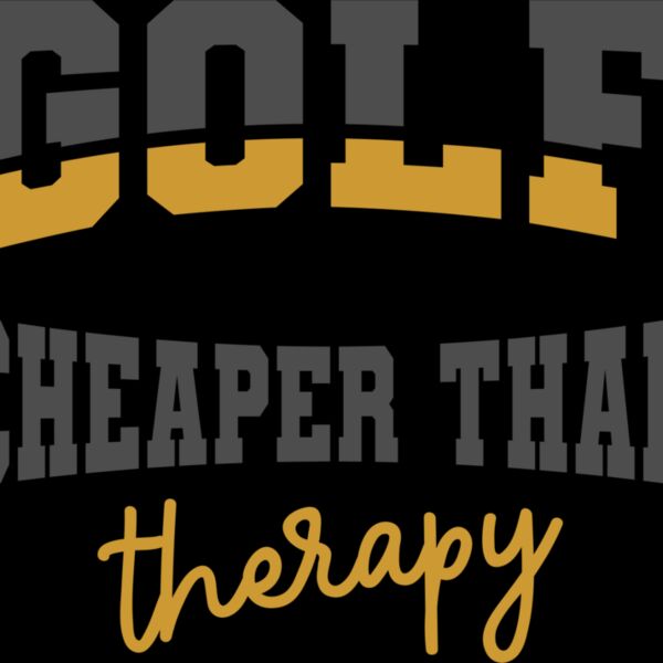 golf is cheaper than therapy Thumbnail